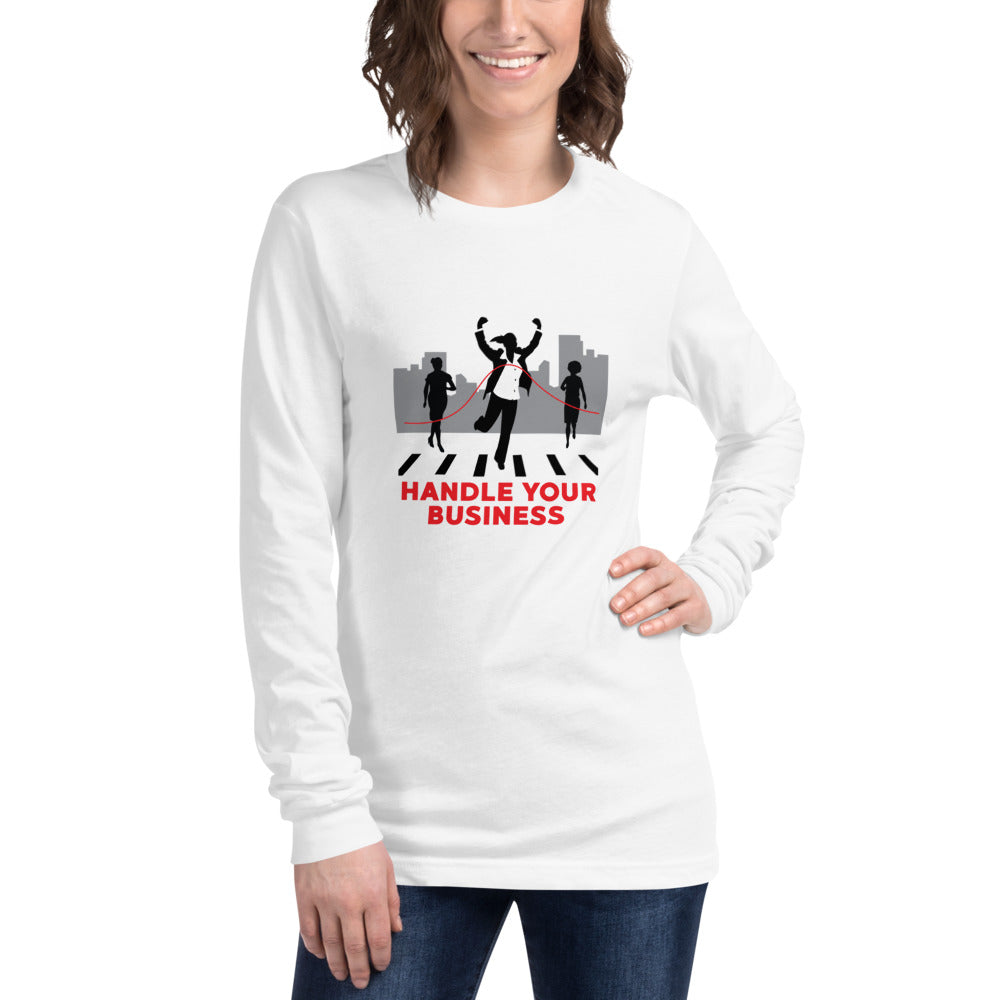 Handle Your Business- (Business Woman runner)(B/W) Women’s Apparel  Long Sleeve Tee