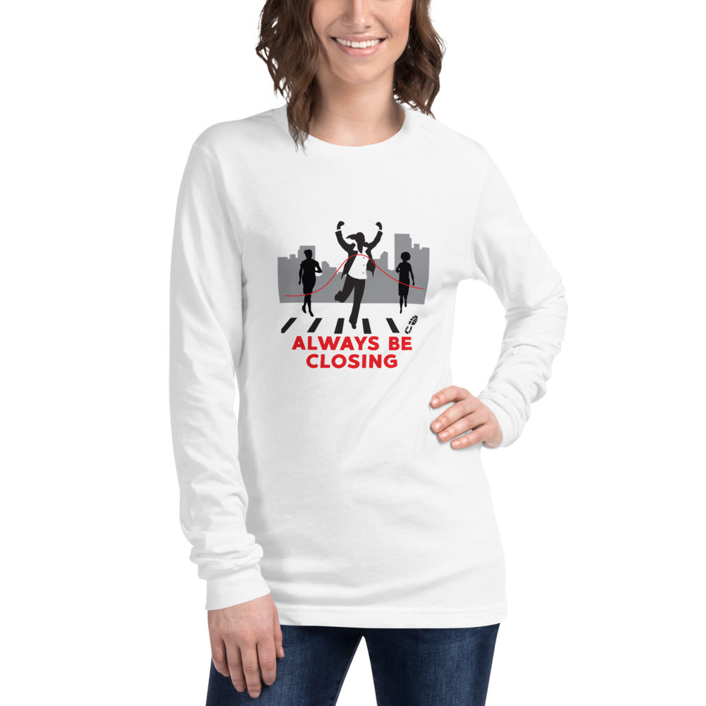 Always Be Closing- Women’s Apparel  Long SleeveTee (B/W)