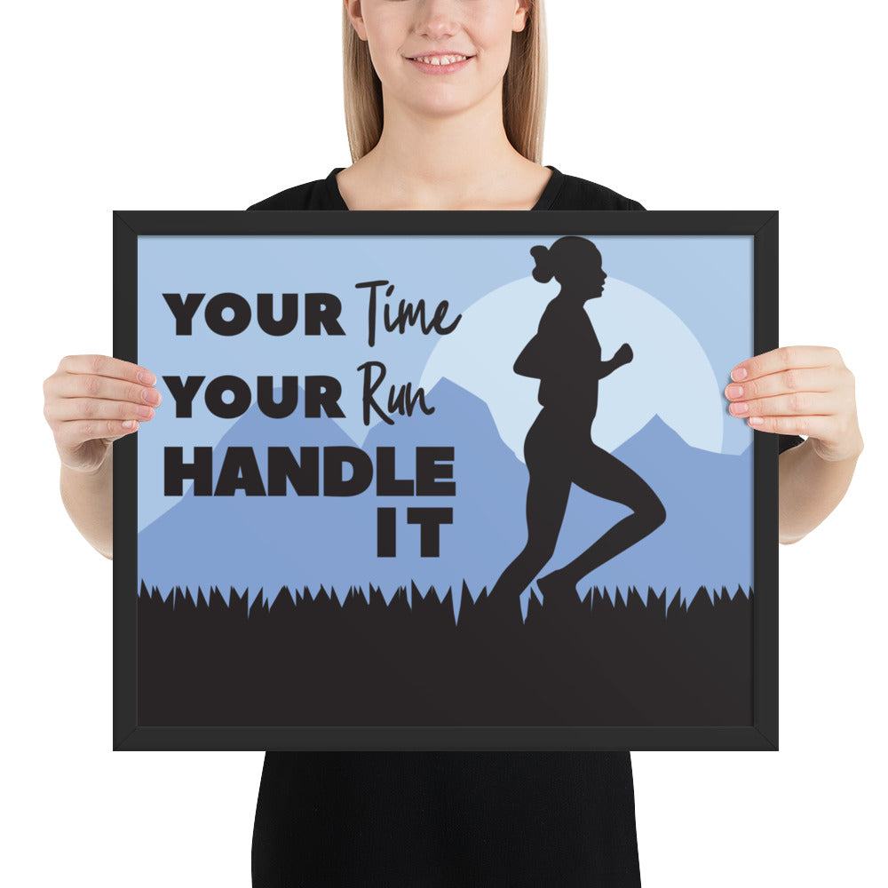 Your Time, Your Run- Female Framed poster