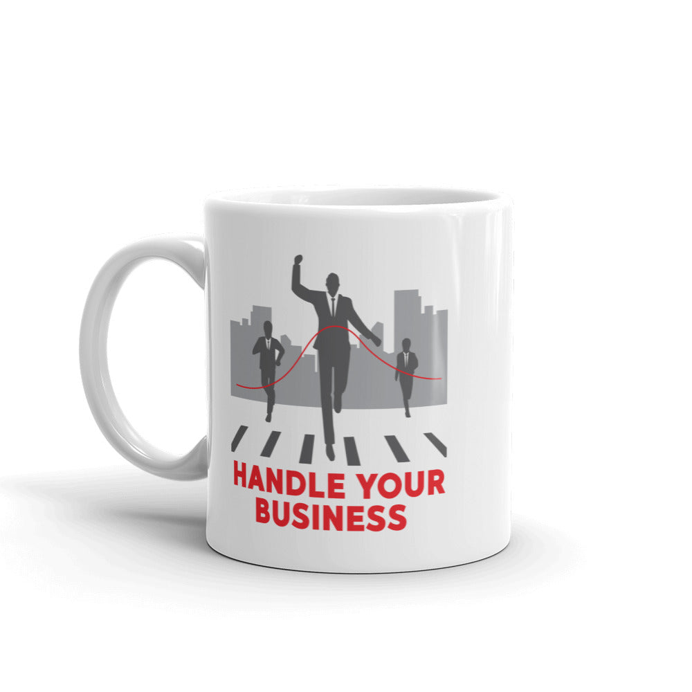 Handle Your Business- Businessman Race Mug