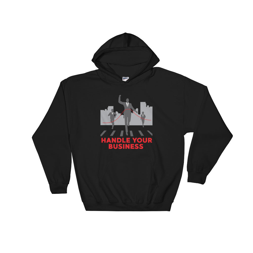 Handle Your Business- Businessman Men’s Apparel Hooded Sweatshirt